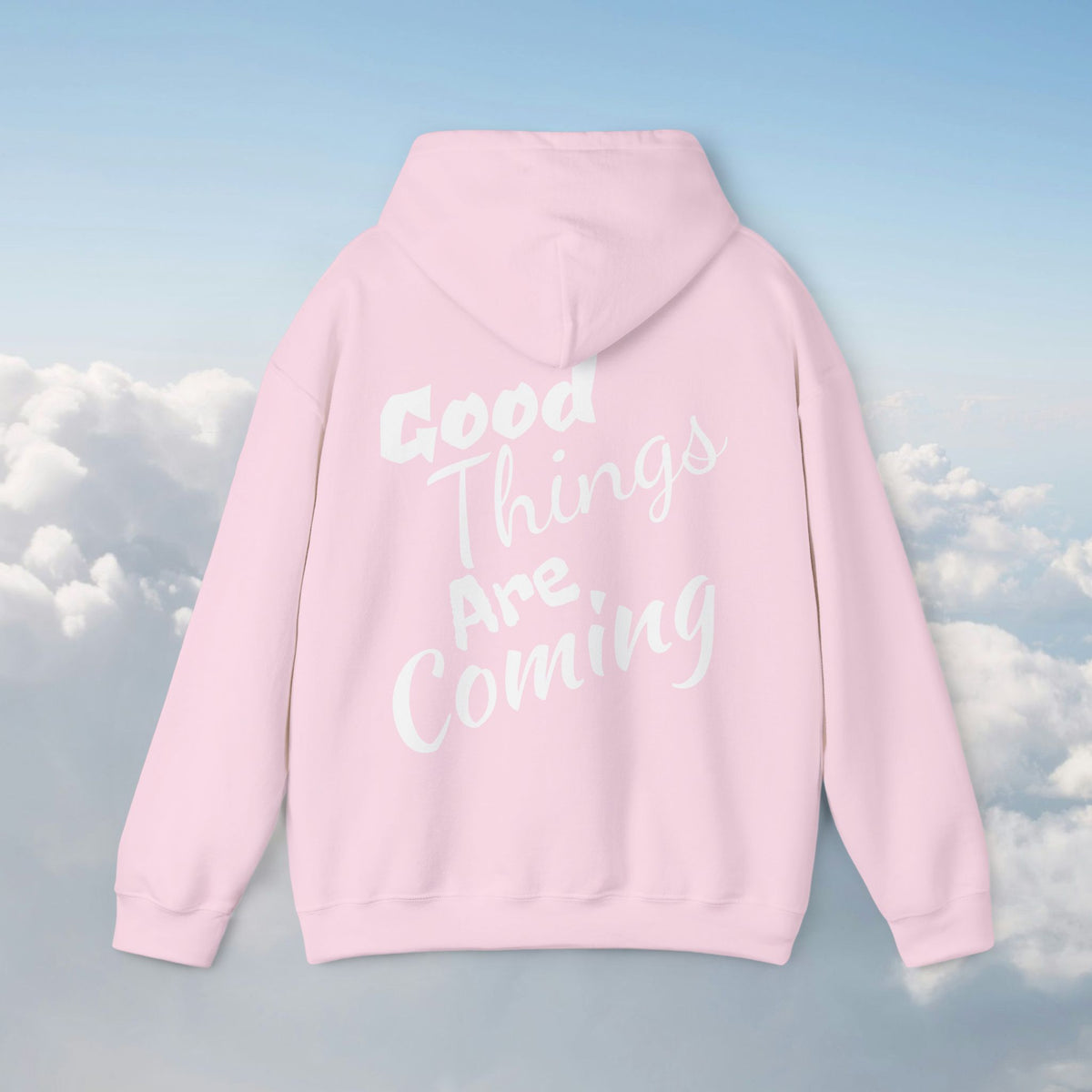 Good things are coming Hoodie