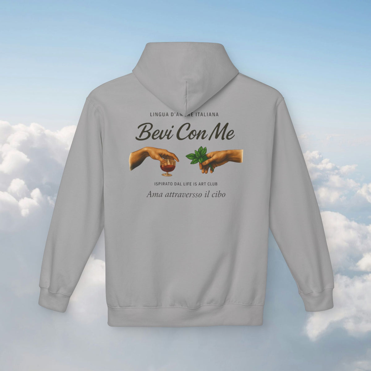 Bevi Con Me Hoodie