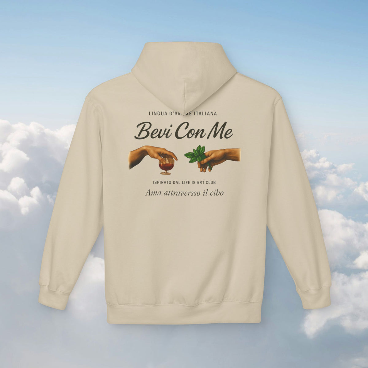 Bevi Con Me Hoodie