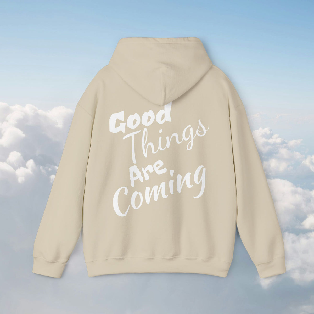 Good things are coming Hoodie
